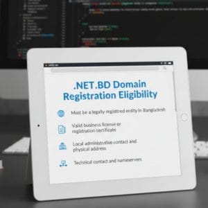 Eligibility Criteria for Registering a .NET.BD Domain