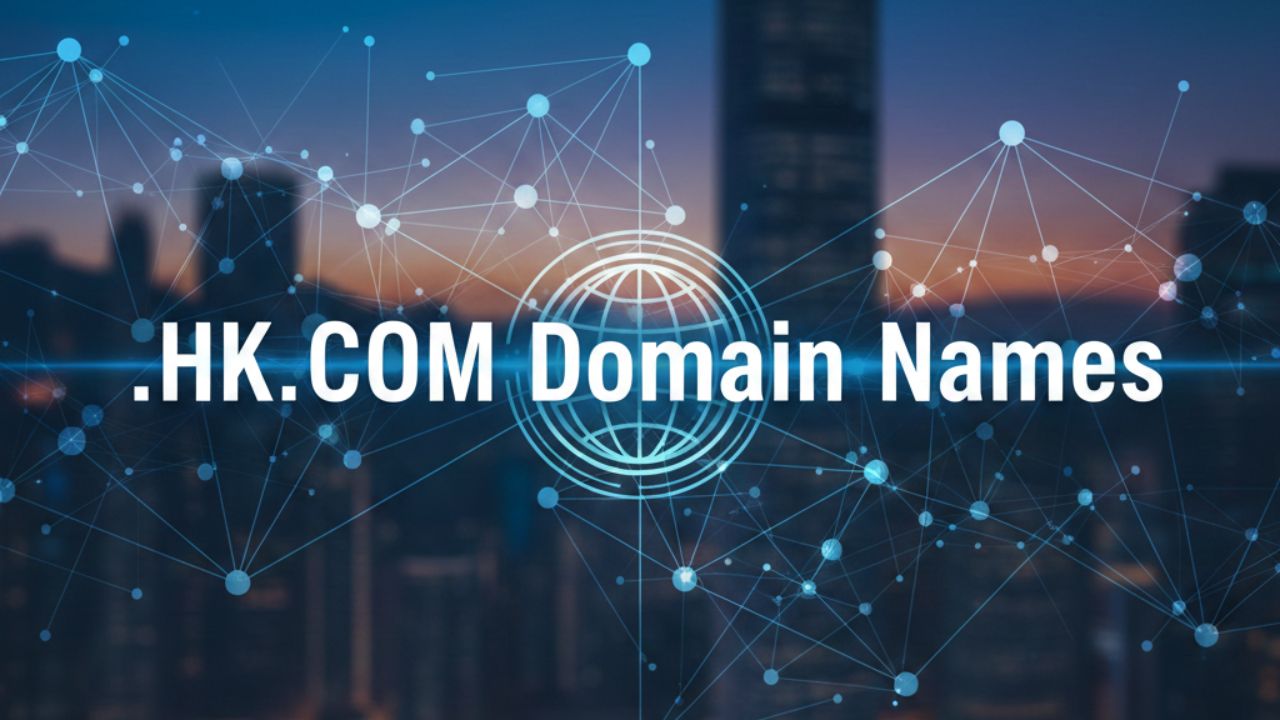 .HK.COM Domain Names
