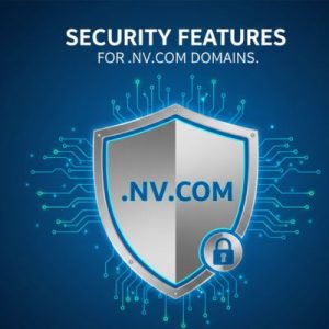 Security Features for .NV.COM Domains