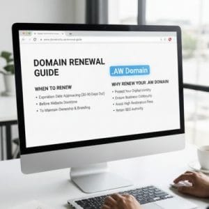 When and Why You Should Renew Your .AW Domain