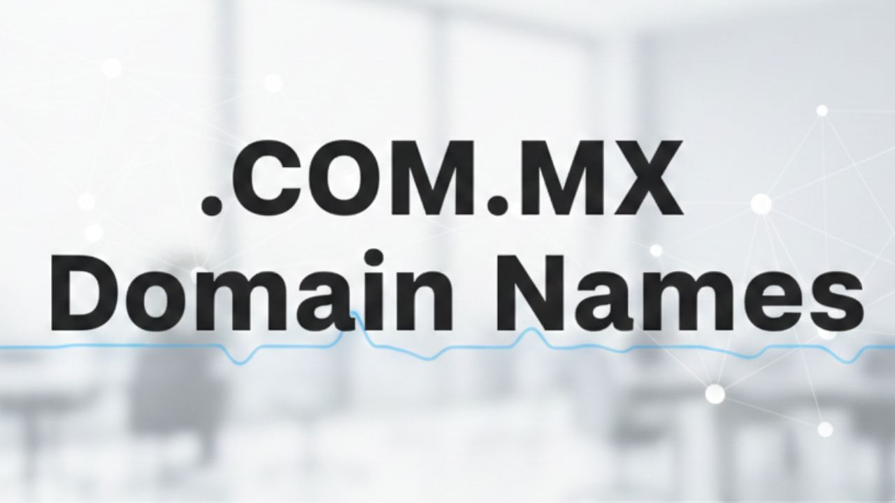 .COM.MX Domain Names