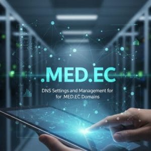 DNS Settings and Management for .MED.EC Domains