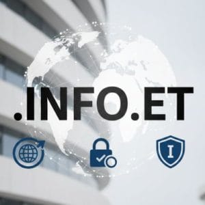 Global Recognition, Trust, and Credibility of .INFO.ET Domains