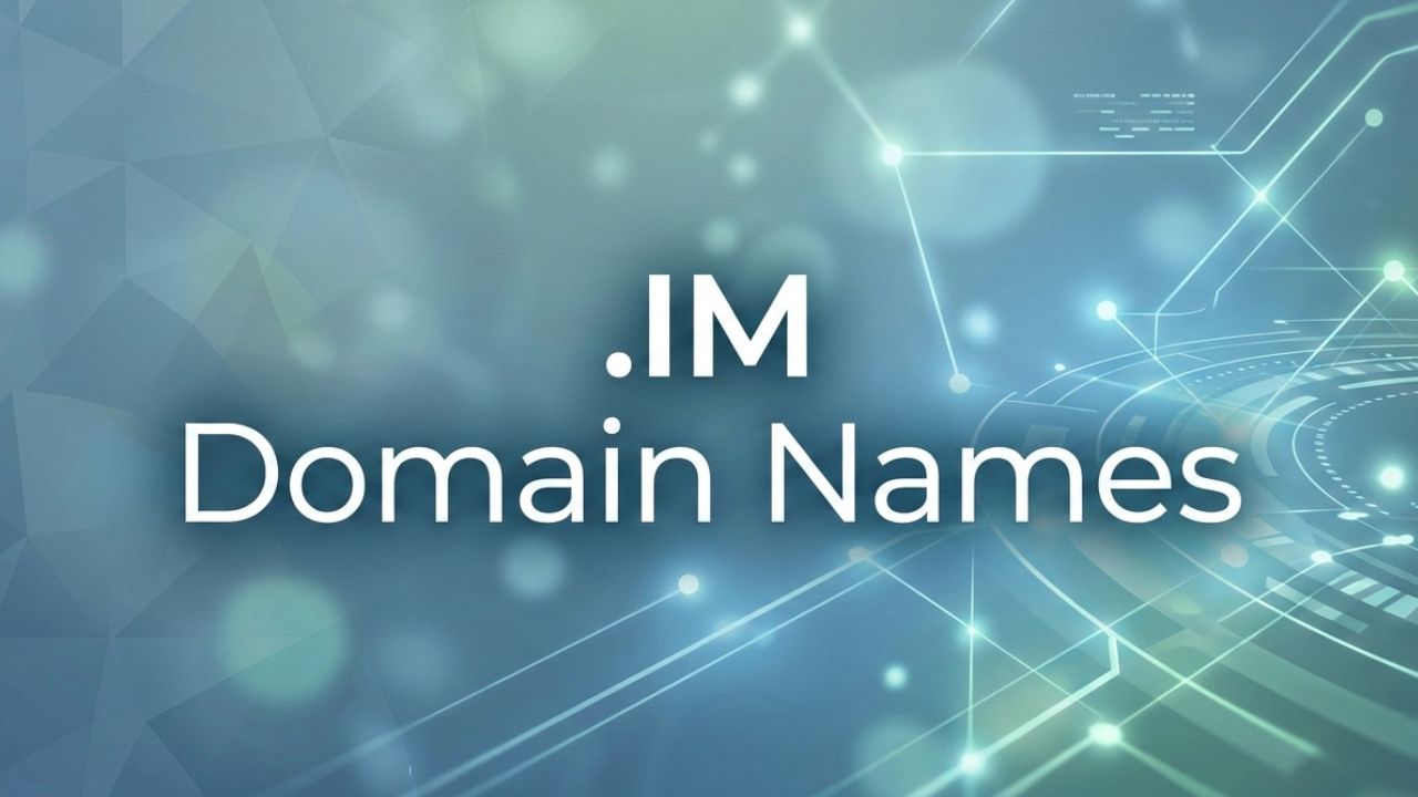 .IM Domain Names .IM Domain Names