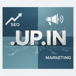 SEO and Marketing Advantages of .UP.IN Domain