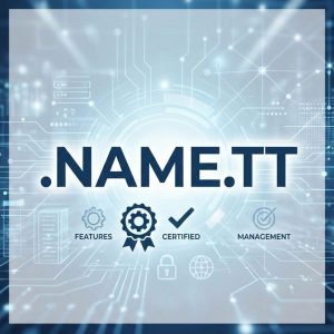 Certified Domain Management Features at Hiya Digital - .NAME.TT Domain