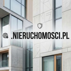 Global Recognition, Trust, and Credibility of .NIERUCHOMOSCI.PL Domains