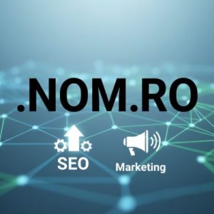 SEO and Marketing Advantages of .NOM.RO Domains