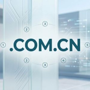 Step-by-Step Process to Register a .COM.CN Domain