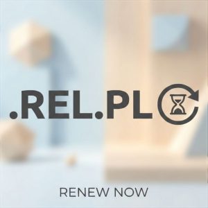 When and Why You Should Renew Your .REL.PL Domain