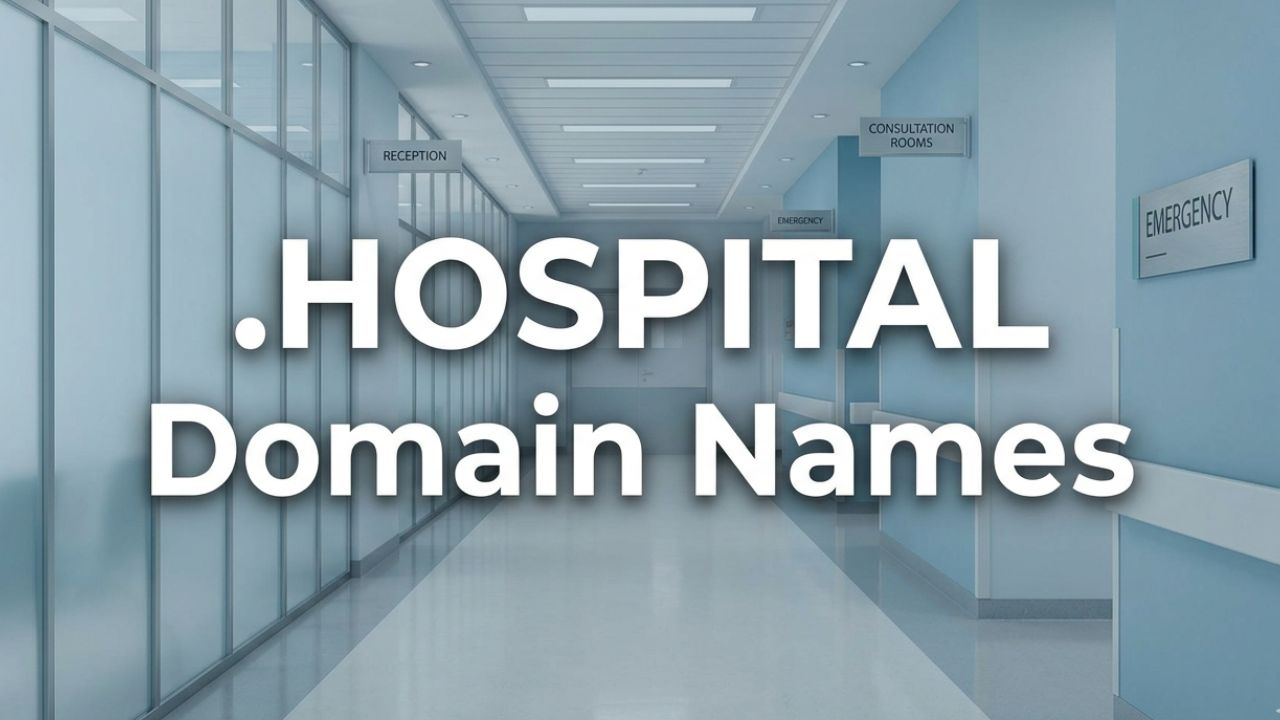 .HOSPITAL Domain Names