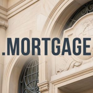 History, Credibility, and Global Popularity of .MORTGAGE Domains