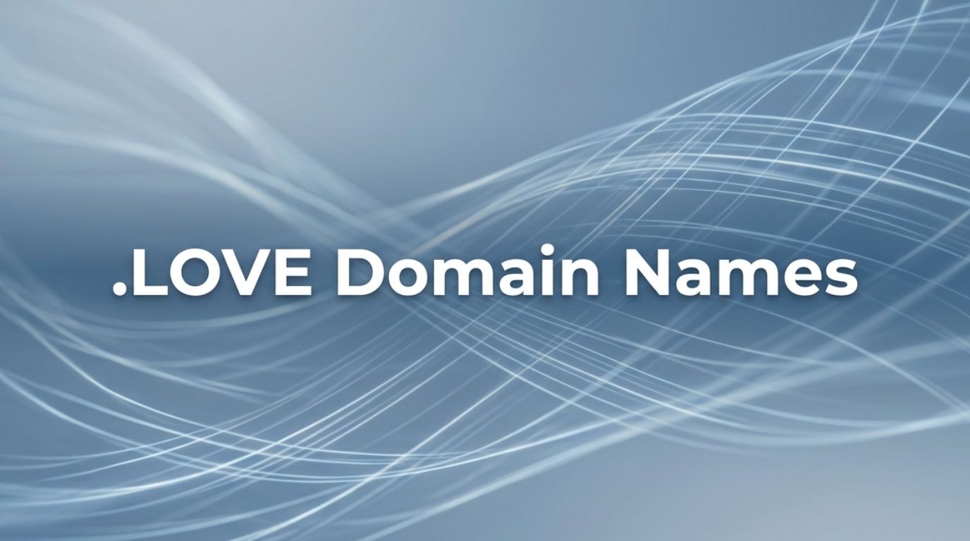 .LOVE Domain Names